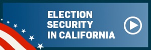 Election Security in California