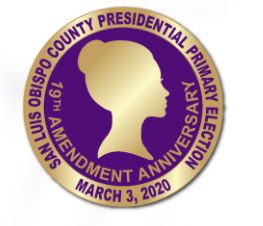 SLO County Presidential Primary Election - March 3, 2020 - 19th Amendment Anniversary