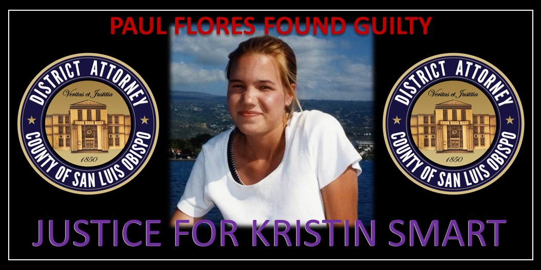 Paul Flores Found Guilty/Justice for Kristin Smart Click to view article, Paul Flores (44) has been convicted by jury of the 1996 first-degree murder of 19-year-old Kristin Smart