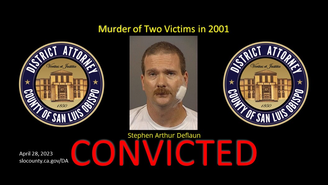 Stephen Arthur Deflaun (DOB 01/24/1959) guilty of two counts of first degree murder with the use of a firearm and assault on a peace officer with a firearm.