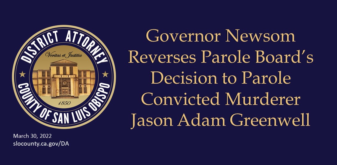Governor Newsom Reverses Parole Board's Decision to Parole Convicted Murderer Jason Adam Greenwell