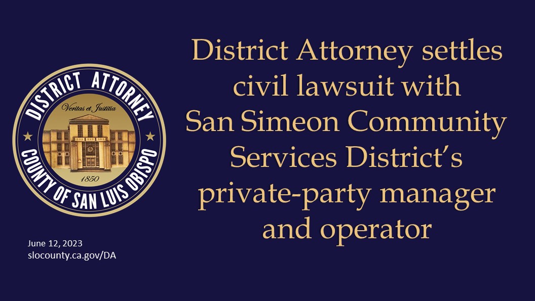 District Attorney settles civil lawsuit with San Simeon Community Services District’s private-party manager and operator  