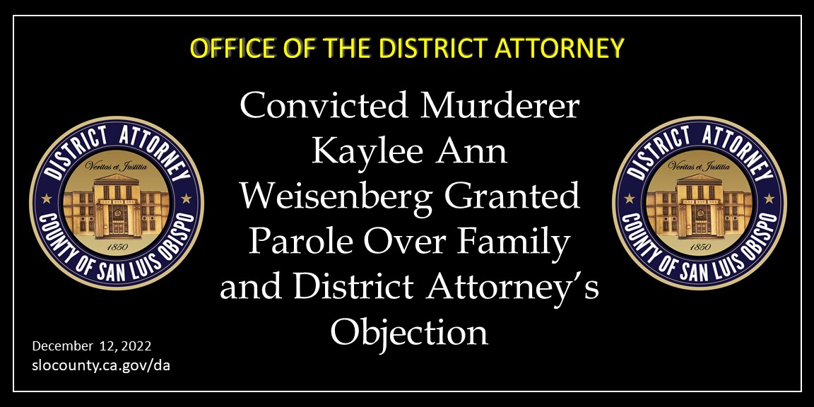 Convicted Murderer Kaylee Ann Weisenberg Granted Parole Over Family and District Attorney’s Objection