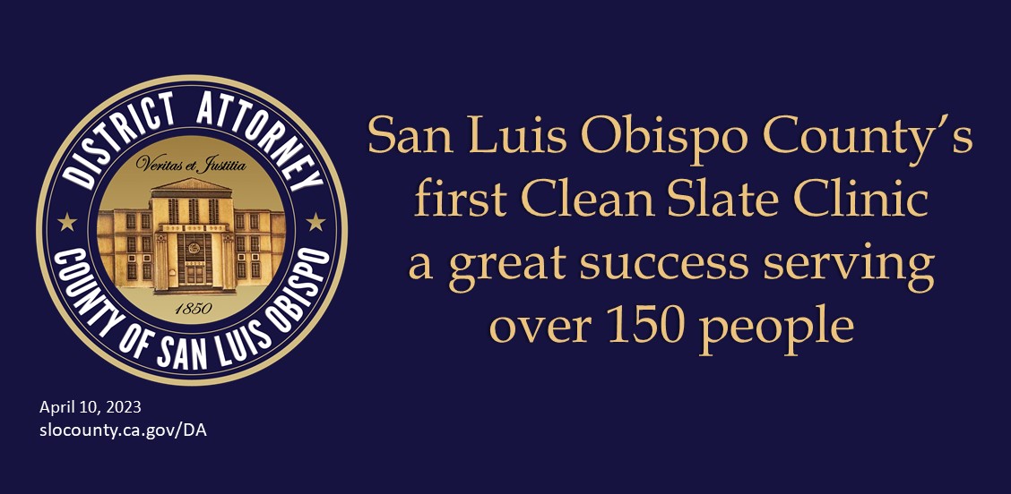 San Luis Obispo County’s first Clean Slate Clinic  a great success serving over 150 people Click to view article, San Luis Obispo County’s first Clean Slate Clinic  a great success serving over 150 people