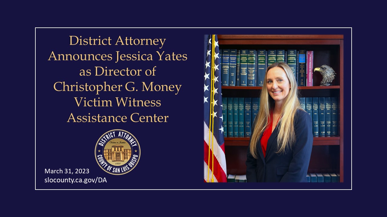 District Attorney Announces Jessica Yates New Director of Christopher G. Money Victim Witness Assistance Center