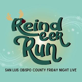 Reindeer Run San Luis Obispo County Friday Night Live Click to view article, Dash, Dance, and Prance with Friday Night Live at Reindeer Run