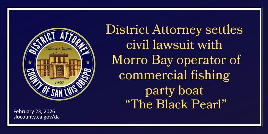 District Attorney settles  civil lawsuit with  Morro Bay operator of commercial fishing  party boat  “The Black Pearl”