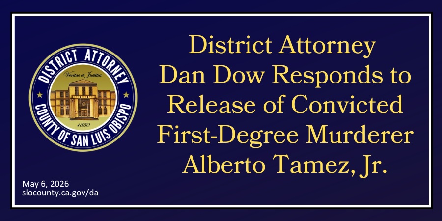District Attorney Dan Dow Responds to Release of First-Degree Murderer Alberto Tamez, Jr.