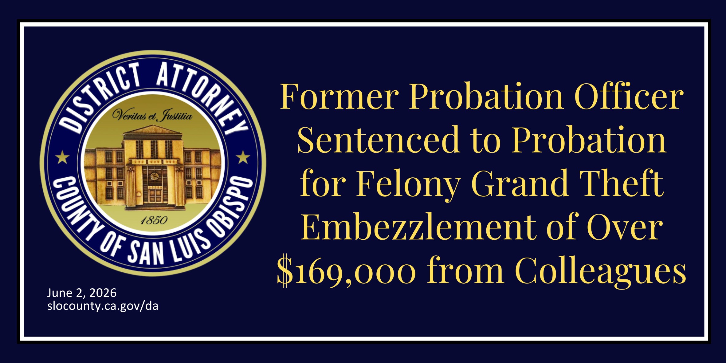 Former Deputy Probation Officer Fallyn Sierra Rollins (32) sentenced for stealing over $169,000 from SLO County Probation Peace Officers’ Association.