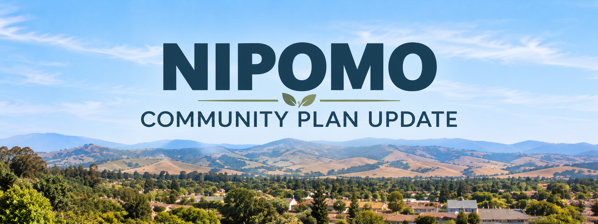 Image of Nipomo with the words "Nipomo Community Plan Update" in blue with a green leaf
